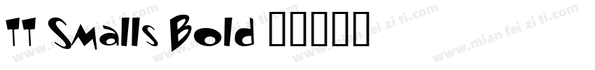 TT Smalls Bold字体转换